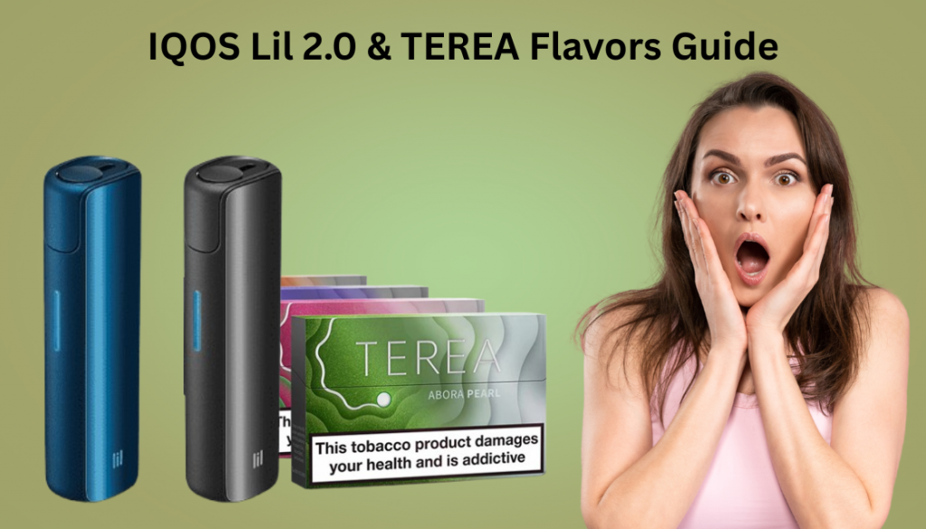 IQOS Lil 2.0 & TEREA Flavors Guide Top Picks & New Devices in UAE