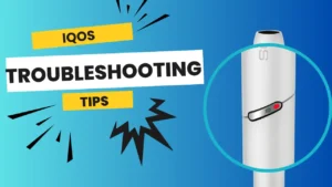 Top 10 IQOS Troubleshooting Tips Fix Charging Issues, Red Lights, and More