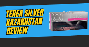 IQOS Terea Silver Kazakhstan Review