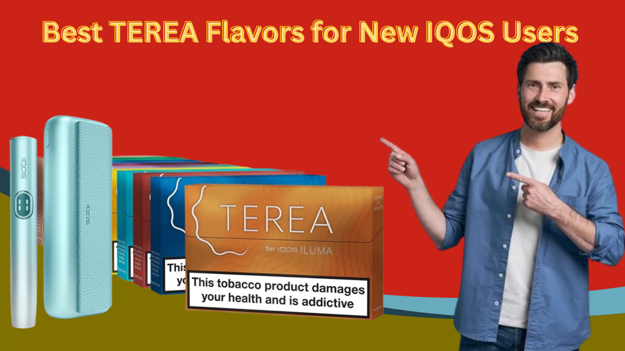 Best TEREA Flavors for New IQOS Users in Dubai and UAE