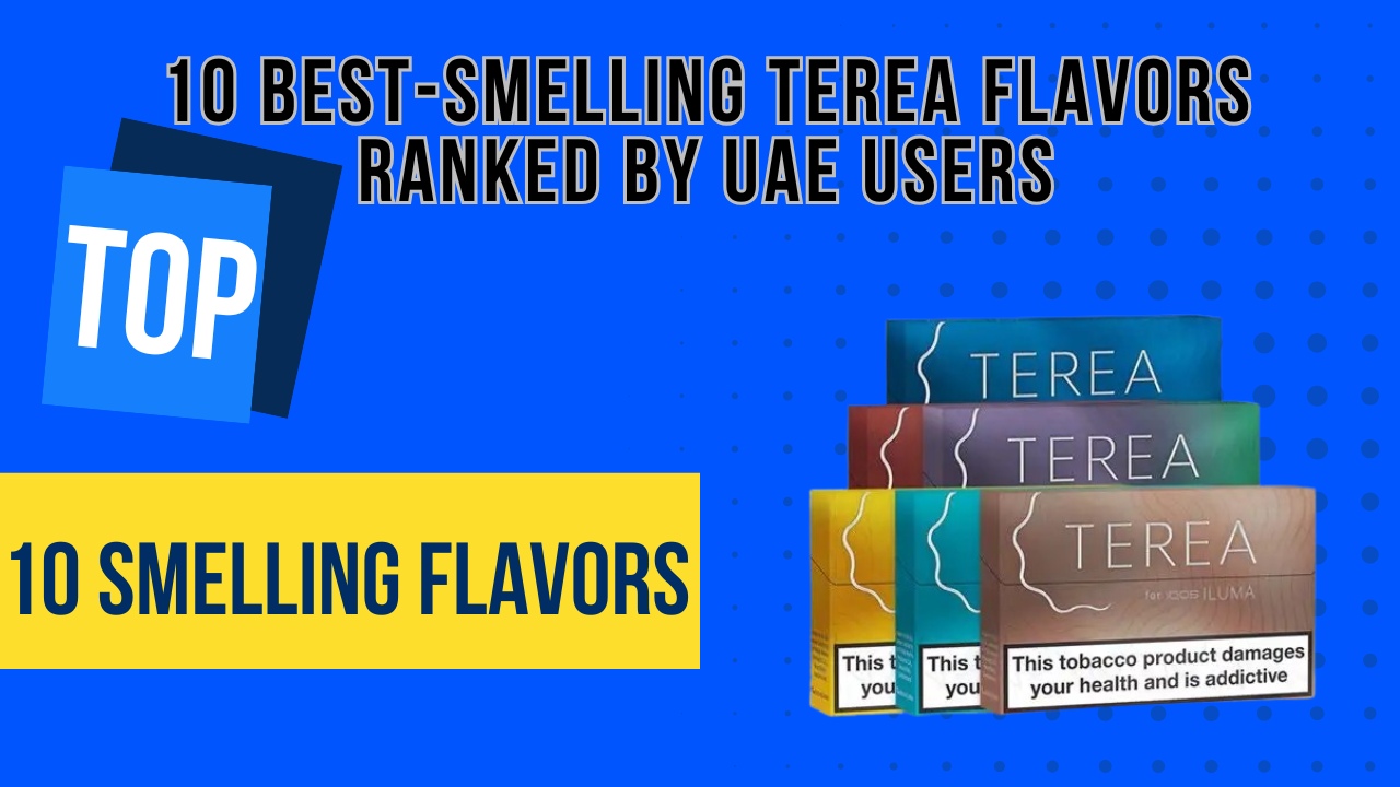Best TEREA ILUMA Flavors in UAE – Top 10 Picks