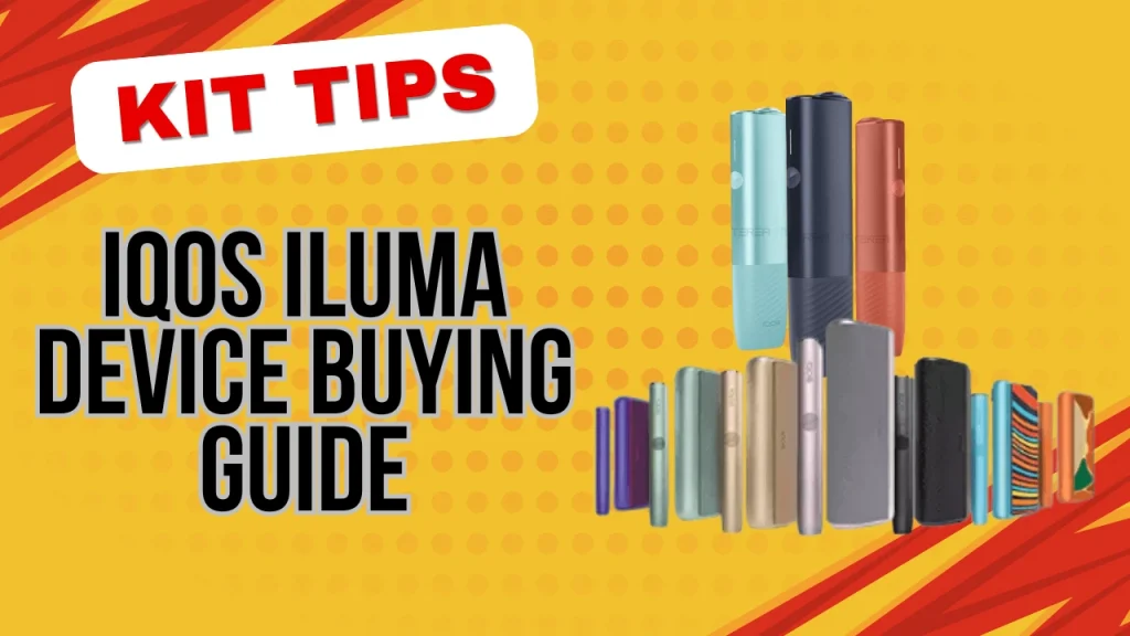 IQOS Iluma Device Buying Guide in Dubai